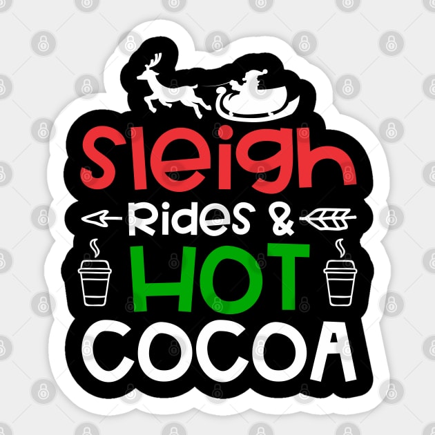 Sleigh rides and hot cocoa Christmas gift Sticker by TeeGuarantee